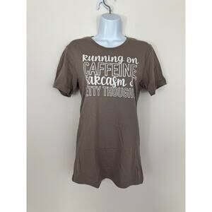 Running on Caffeine, Sarcasm & Petty Thoughts Tee Brown Bella Canvas Small